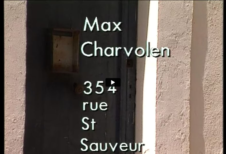 Max Charvolen, 354 rue Saint Sauveur