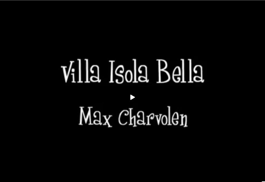 Max Charvolen, Iso Bella